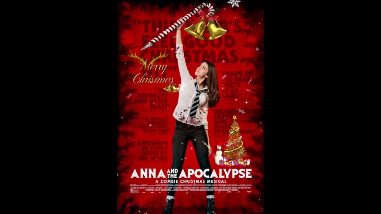 Anna and the Apocalypse A Zombie Christmas Musical YouTube