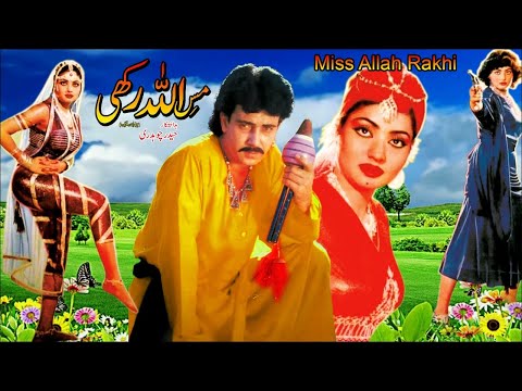 MISS ALLAH RAKHI (1989) - Nadra & Ismail Shah - OFFICIAL PAKISTANI MOVIE