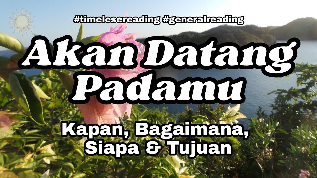 YANG AKAN DATANG PADAMU #generalreading #timelessreading #mellamorgen