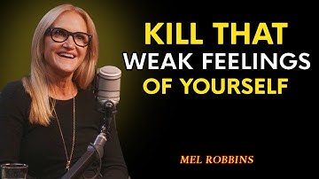 Kill the Weak Version of You & Rebuild Yourself Stronger | Mel Robbins #motivation