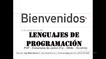Lenguajes de programación - PHP estructuras de control (For - While - Do while)