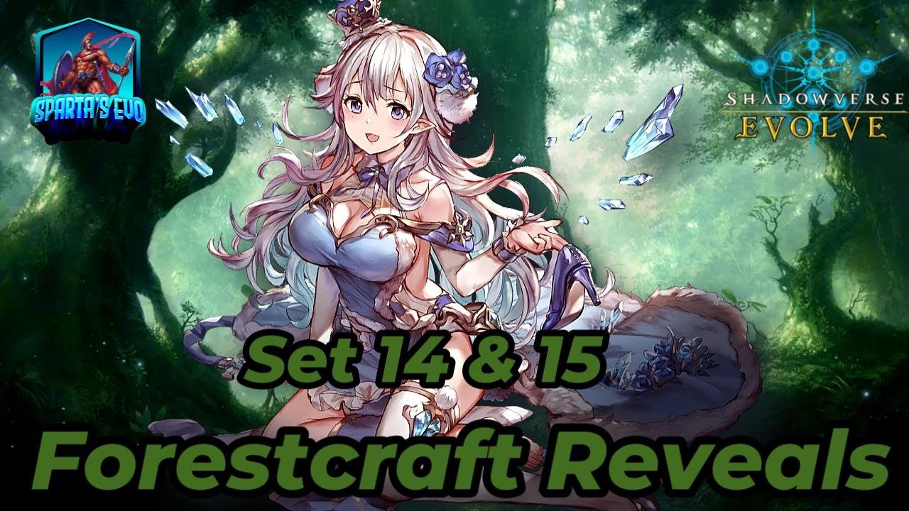 Shadowverse EVOLVE 14点セット Shadowverse Evolve: Set 14/15: Forestcaft Reveals! - YouTube