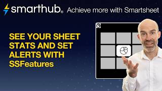 See you sheet statistics in Smartsheet with SSFeatures Sheet Stats - available from Smarthub