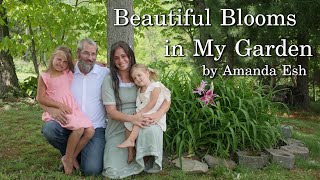 Beautiful Blooms in My Garden - Dan and Amanda - Official Music Video #gospel #original