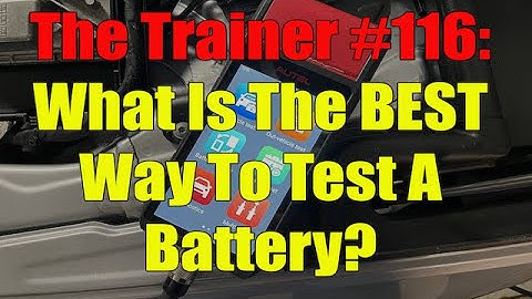 The Trainer #116:  How To Properly Test An Automotive Battery