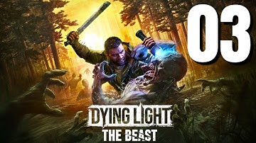 Dying Light: The Beast Gameplay Walkthrough Part 3 (No Commentary)