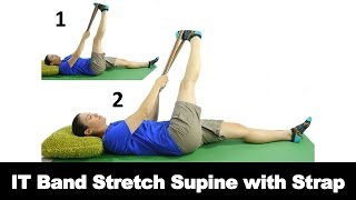 IT Band Stretch Supine with Strap - Ask Doctor Jo