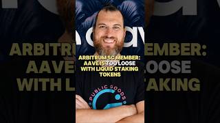 Arbitrum SC Member: Aave is Too Loose with Liquid Staking Tokens #digitalassets #blockchain