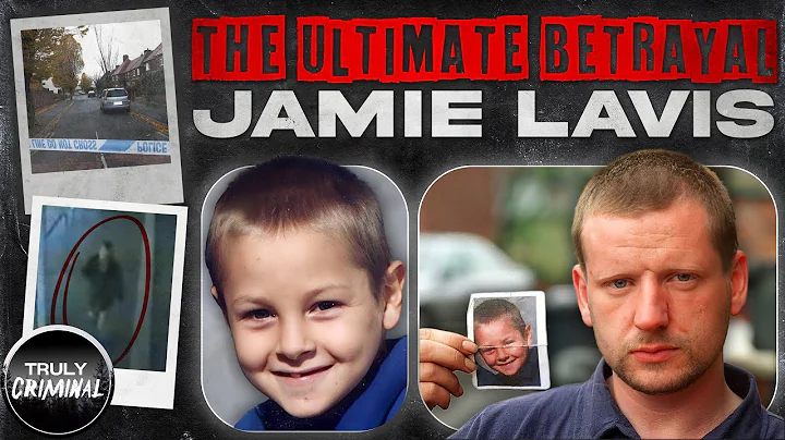 The Ultimate Betrayal: The Case Of Jamie Lavis
