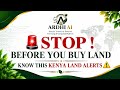 Ardhi AI | COSTLY MISTAKES — KNOW BEFORE YOU BUY LAND