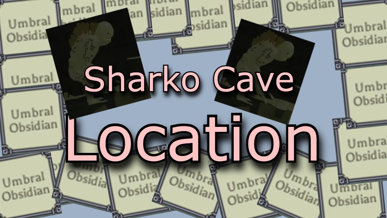 Sharko Cave Location [DEEPWOKEN]