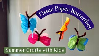Tissue Paper Butterflies - A Simple Summer Craft for Kids! Waldorf Inspired Craft for Young Children