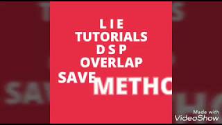 OVERLAP SAVE METHOD || EXAMPLE PROBLEM || FOR Ls = 14 , M=4