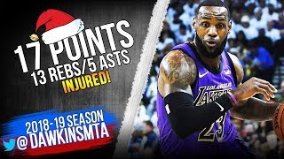 LeBron James Full Highlights in 2018 Christmas Lakers vs Warriors   17 13 5 INJURED!  FreeDawkins