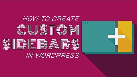 How to Add Custom Sidebar in Wordpress?
