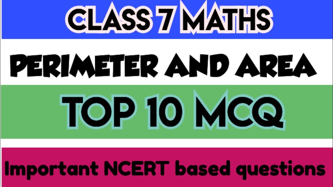 TOP 10 MCQ Class 7 Maths Class 7 PERIMETER AND AREA CLASS 7 Maths top-10-mcq-class-7-maths-class-7-perimeter-and-area-class-7-maths