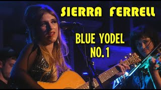 ～🌸 𝐒𝐈𝐄𝐑𝐑𝐀 𝐅𝐄𝐑𝐑𝐄𝐋𝐋 🌸～ "Blue Yodel No. 1" (Jimmie Rodgers Cover) Live 10/30/21 Hi-Fi, Indianapolis, IN chords