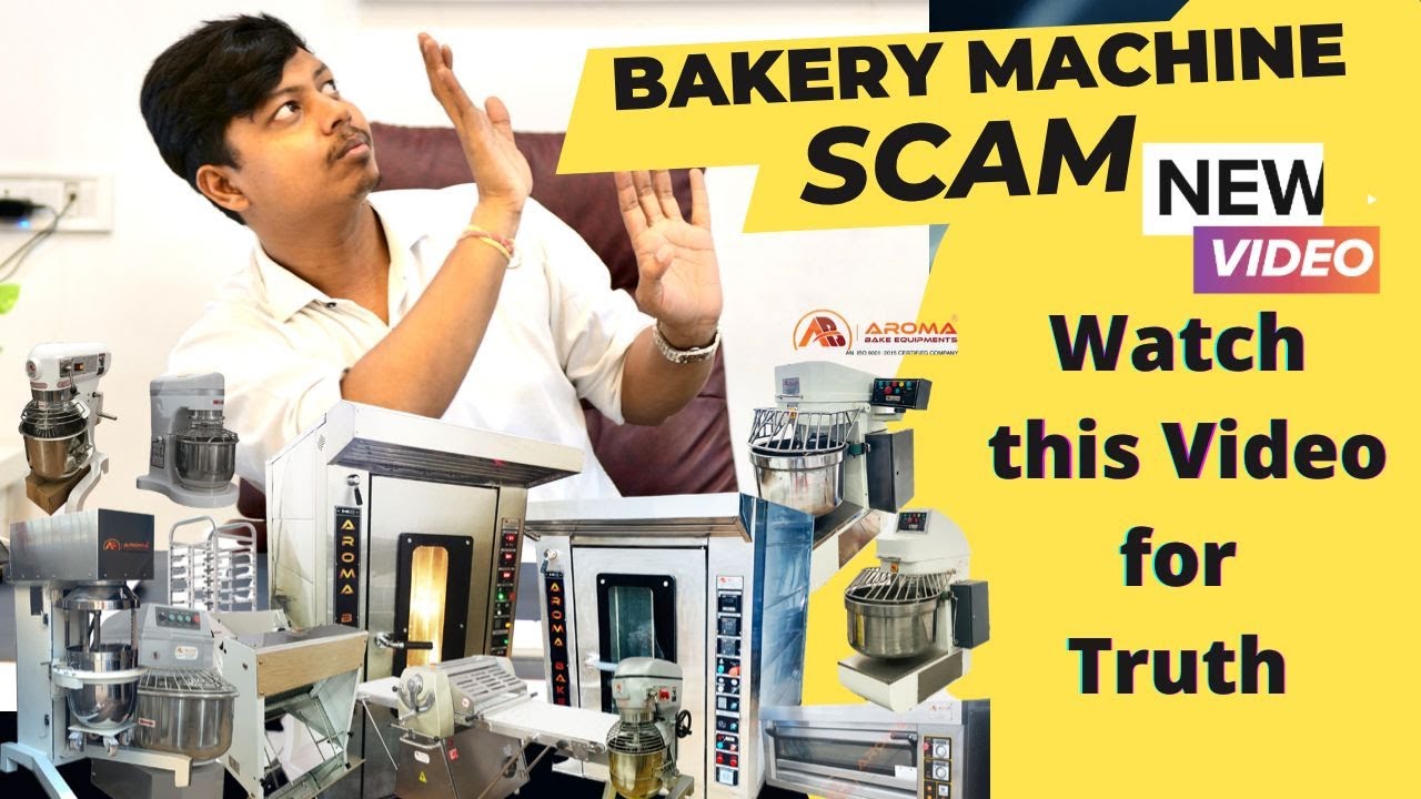 Bakery Machine Scam Truth Bakery Business Bread, Bun, Rusk Making