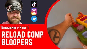 Reload Compilation: Bloopers