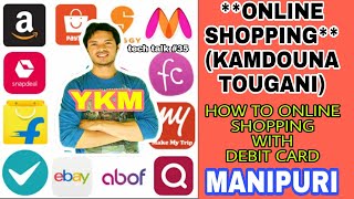 How to online shopping with debit card [MANIPURI] || Matou karamna online shopping tougani screenshot 1