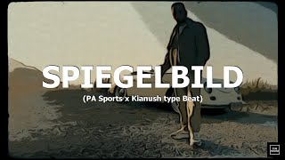 [FREE] PA Sports x Kianush type Beat &quot;Spiegelbild&quot; (prod. by Tim House x DxnnyFxntom)