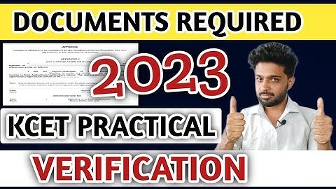 WHEN IS KCET PRACTICAL EXAM 2023? | DOCUMENTS REQUIRED FOR KCET DOCUMENT VERIFICATION 2023 | KANNADA
