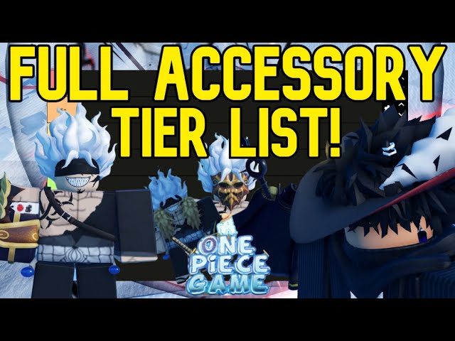 UPDATED! FULL AOPG ACCESORY TIER LIST! A One Piece Game 