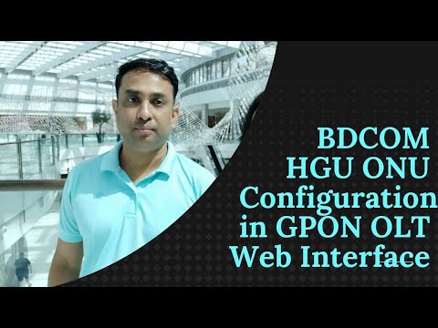 BDCOM GPON OLT তে  HGU (ONU Router) কনফিগার করবেন কিভাবে