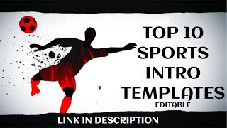 Top 10 Free Sports Intro Templates | Tips Umair