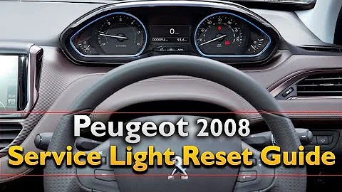 Peugeot 2008 Service Light Reset - 天天要闻