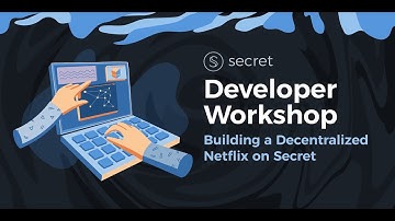 SCRT Developer Workshop: Building a Decentralized Netflix
