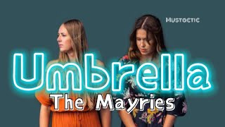 Video thumbnail of "The Mayries - Umbrella Lyrics (acoustic)"