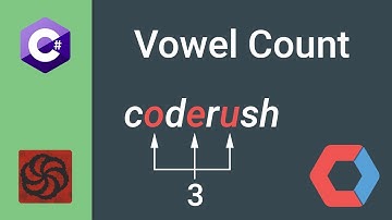 Counting Vowels - Looping through a String in C# - Code Rush
