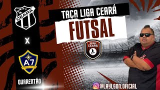 Taça Liga Ceará de Futsal 2025: Ceará SC 🆚 A7 Futsal - Quarentão