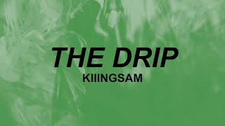 Kiiingsam - The Drip (Lyrics) | bounce, shake, twirl, drip | TikTok