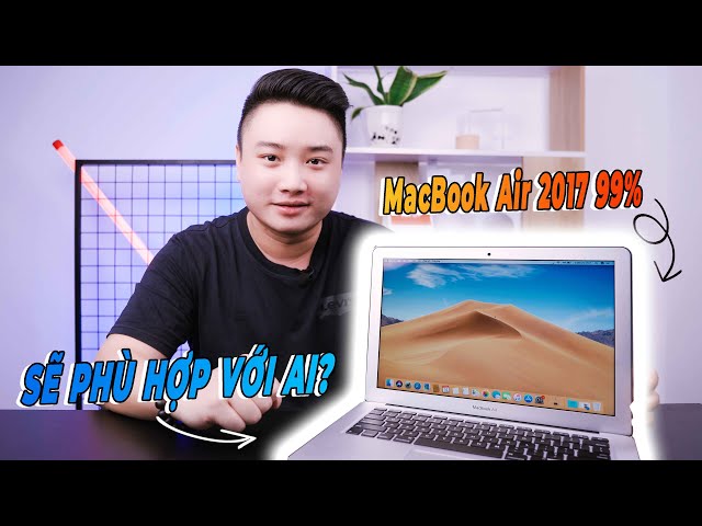 MacBook Air 2017 99%: Sẽ phù hợp với phân khúc khách hàng nào? | Minh Tuấn Mobile