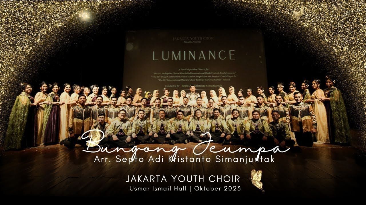 Bungong Jeumpa  Arr. Septo Adi Kristanto Simanjuntak - Jakarta Youth Choir