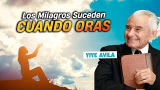 Yiye Avila  Los Milagros Suceden Cuando Oras (AUDIO OFICIAL)