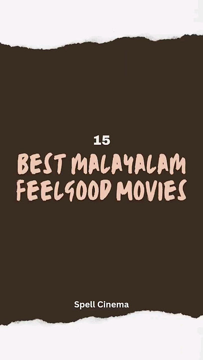 15 Must-Watch Feelgood Malayalam Movies #feelgoodmovie  #malayalamcinema #feelgoodmovie #mollywood