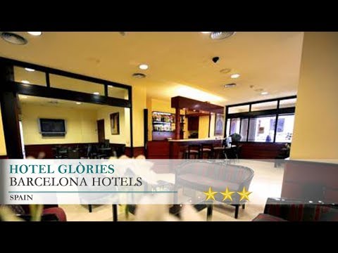 Hotel Glòries - Barcelona Hotels, Spain