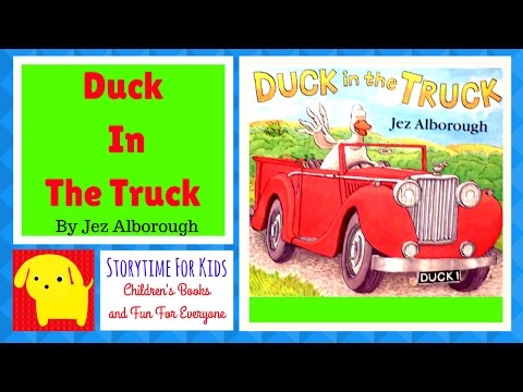 Duck in the truck By Jez Alborough