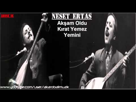 Neşet Ertaş- Akşam Oldu Kırat Yemez Yemini