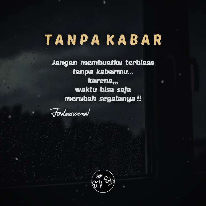 Status wa sedih || Tanpa kabar || whatsapp story