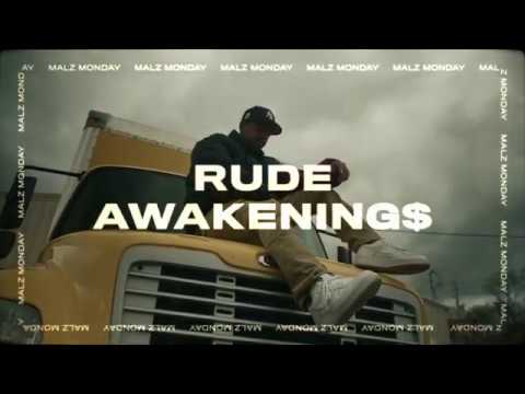 Malz Monday - Rude Awakening$ 