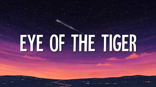 Survivor - Eye Of The Tiger (Lyrics)