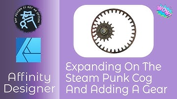 Expanding On The Steam Punk Cog And Adding A Gear in Affinity Designer