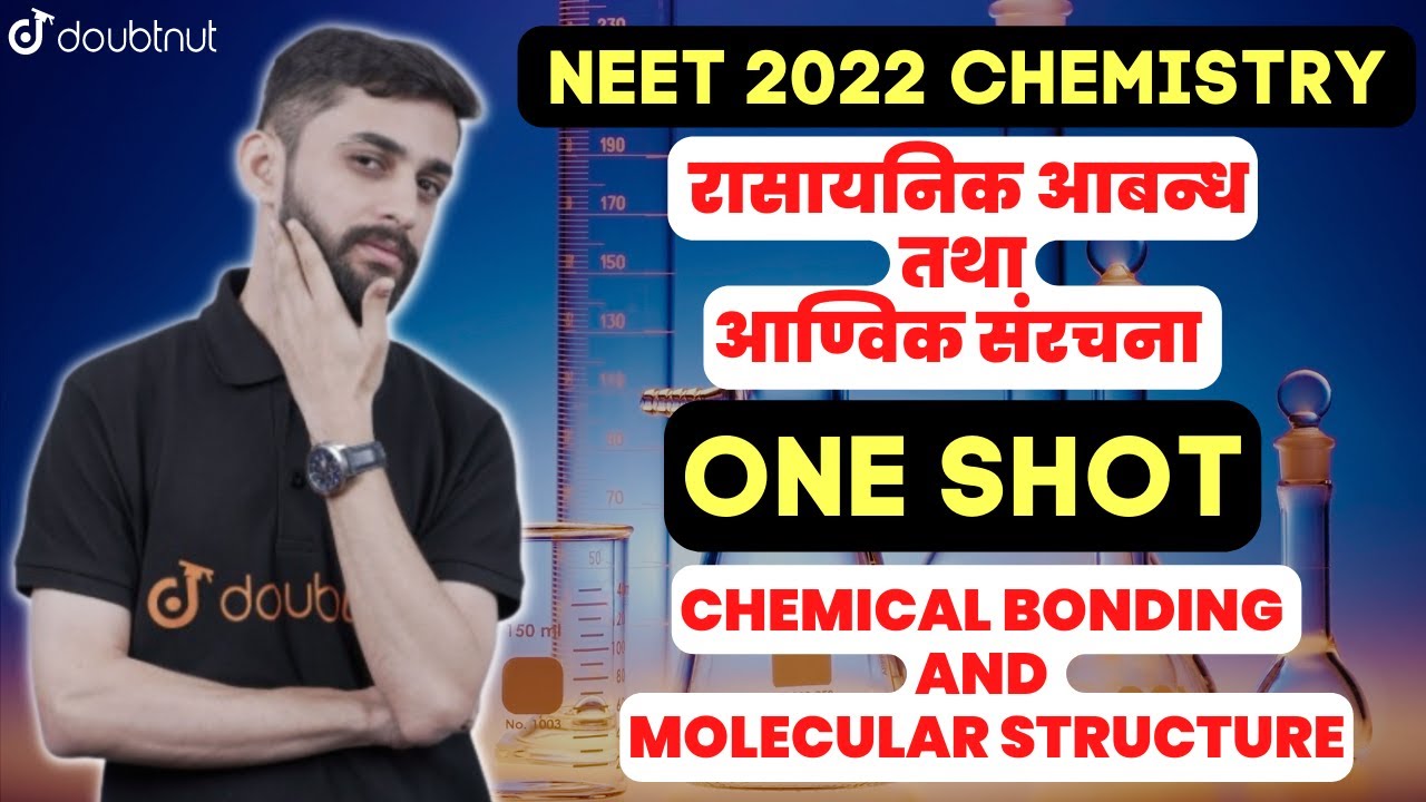 Chemical Bonding and Molecular Structure One Shot NEET 2022 Chemistry Preparation [Complete]
