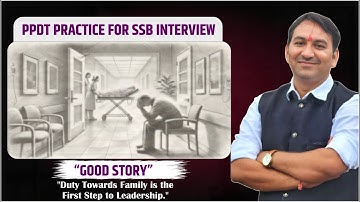 How To Write a GOOD STORY in PPDT Test | ALL About PPDT | SSB Interview Tips | Force Defence Academy