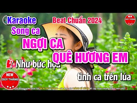 Ngợi Ca Quê Hương Em Karaoke Song Ca hay nhất 2024 - New Duy Thắng