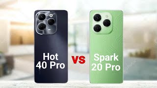 Infinix Hot 40 Pro vs Tecno Spark 20 Pro